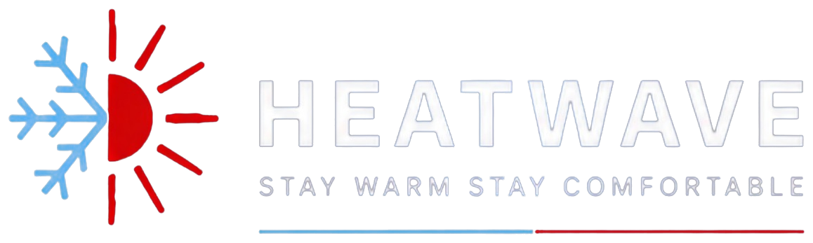 Heatwave — Stay Warm Stay Comfortable